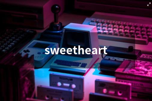 sweetheart-第1张-游戏信息-龙启网